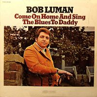 Bob Luman - Come On Home